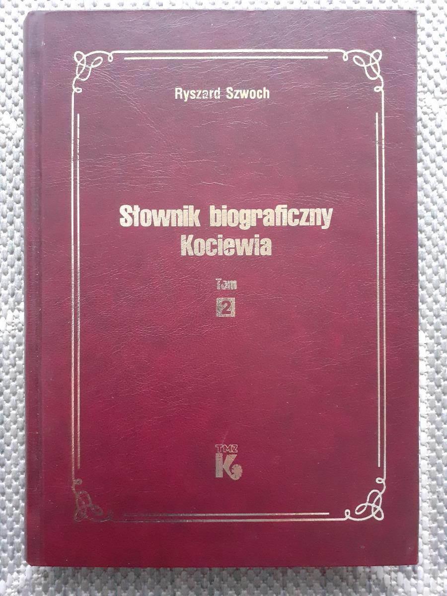 Słownik biograficzny Kociewia - tom 2 - Ryszard Szwoch nr. 1