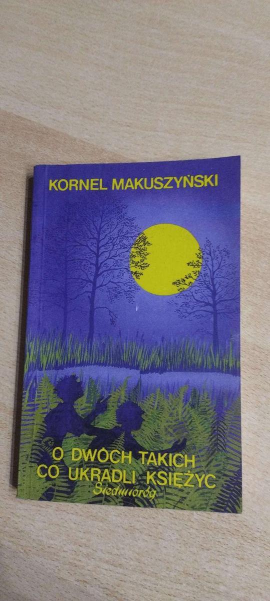Książka  O dwóch takich co ukradli księżyc- Kornel Makuszyńs 0 Full Screen